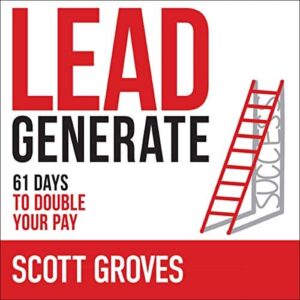 Lead Generation by Scott Groves