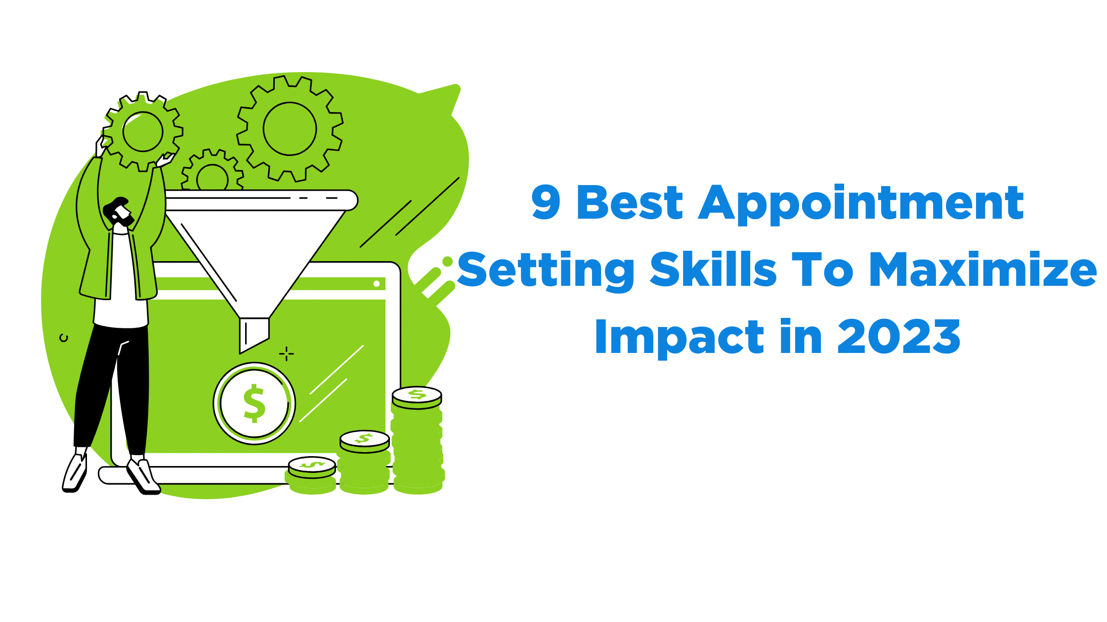 9 Best Appointment Setting Skills To Maximize Impact In 2023