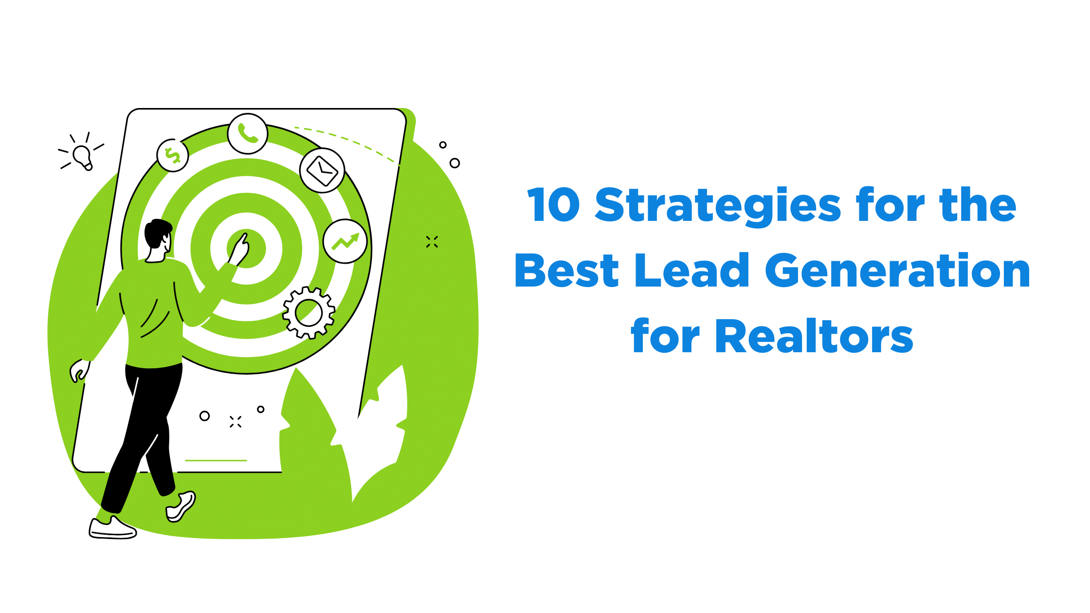 10 Strategies For The Best Lead Generation For Realtors