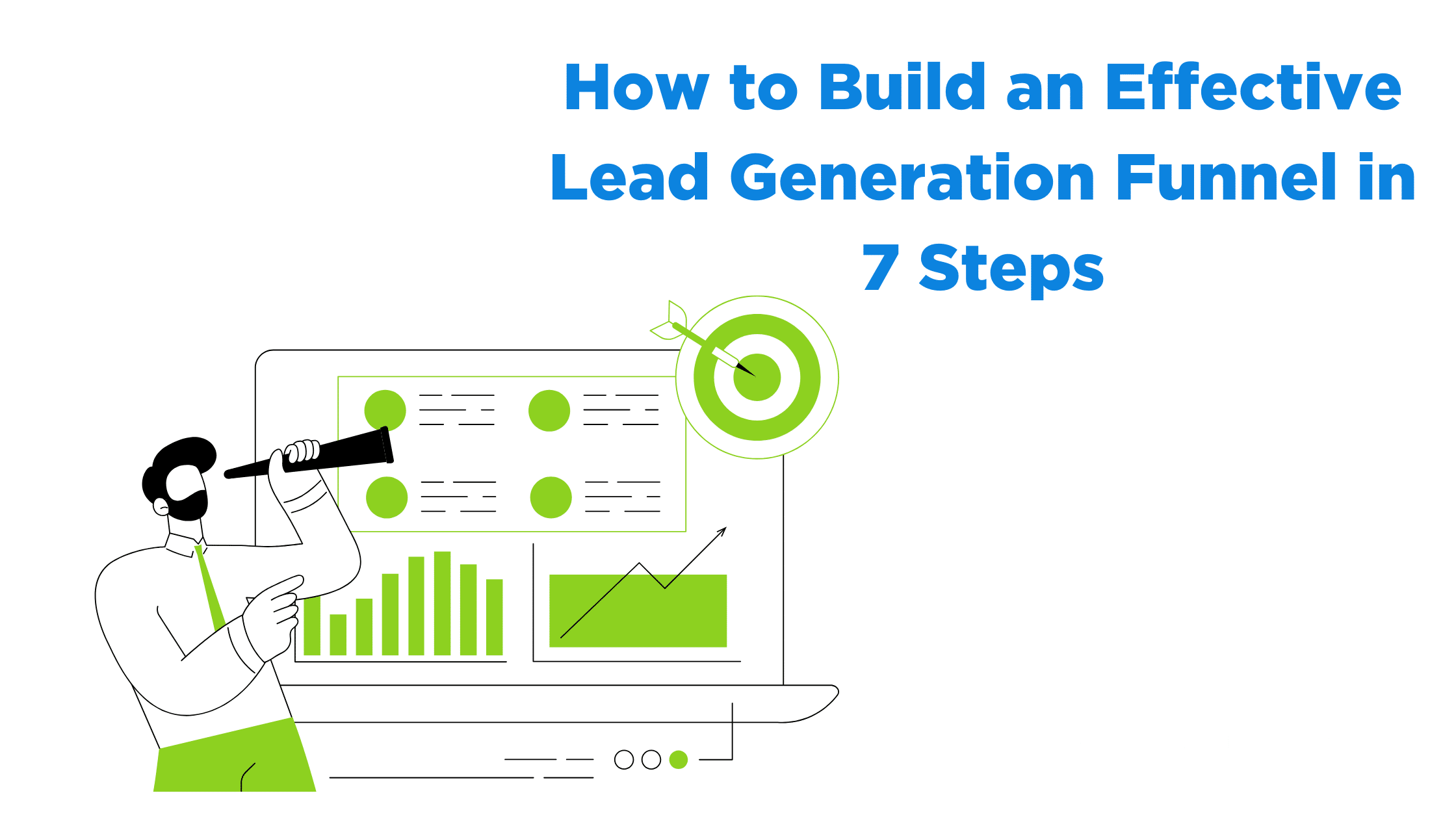 How To Build An Effective Lead Generation Funnel In 7 Steps