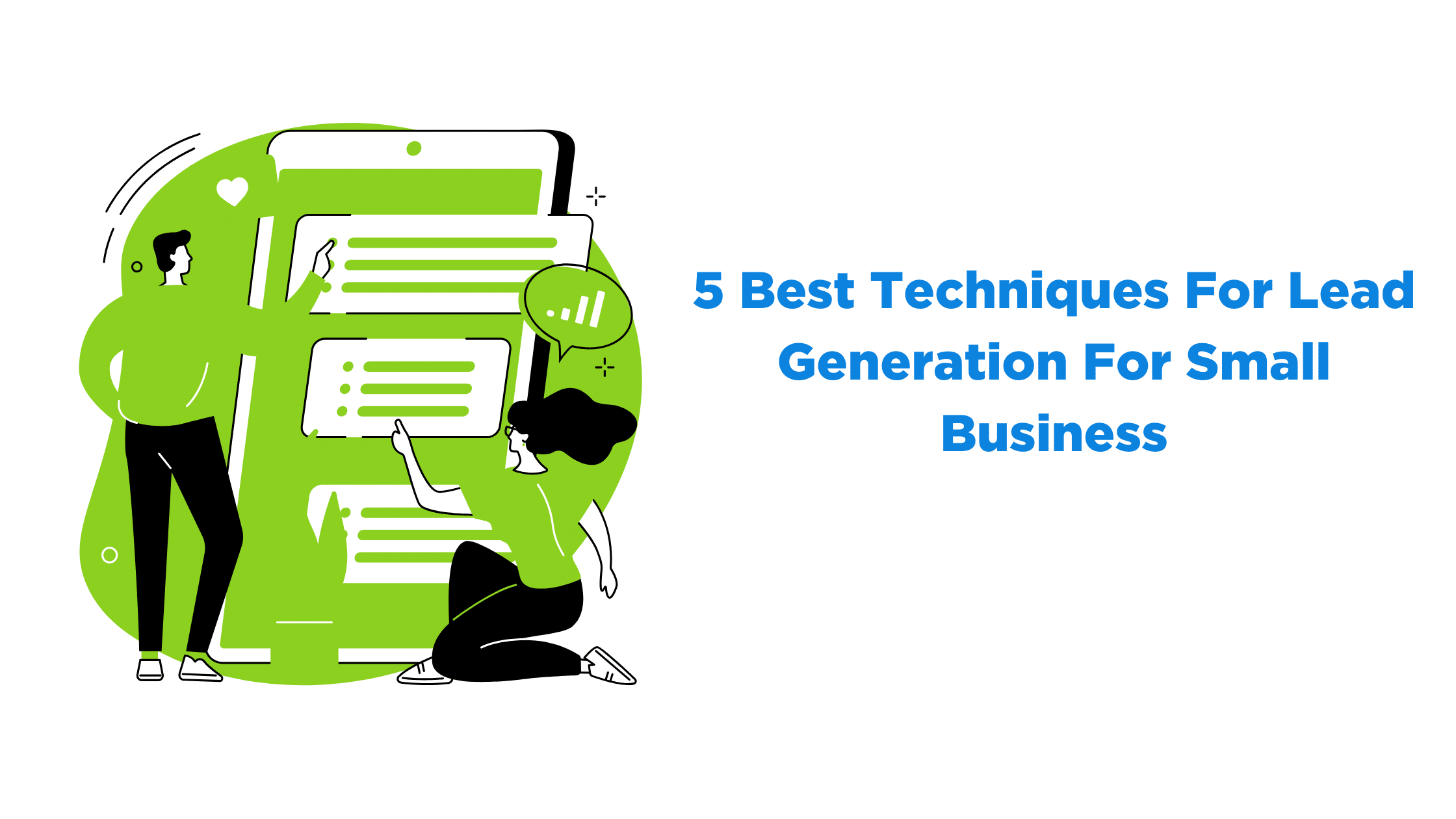 5 Best Techniques For Lead Generation For Small Business
