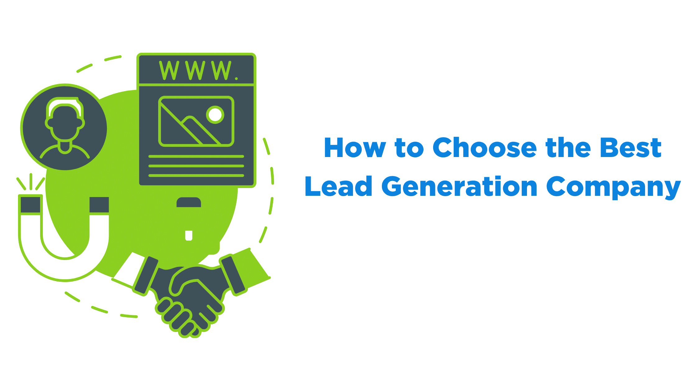 How To Choose The Best Lead Generation Company