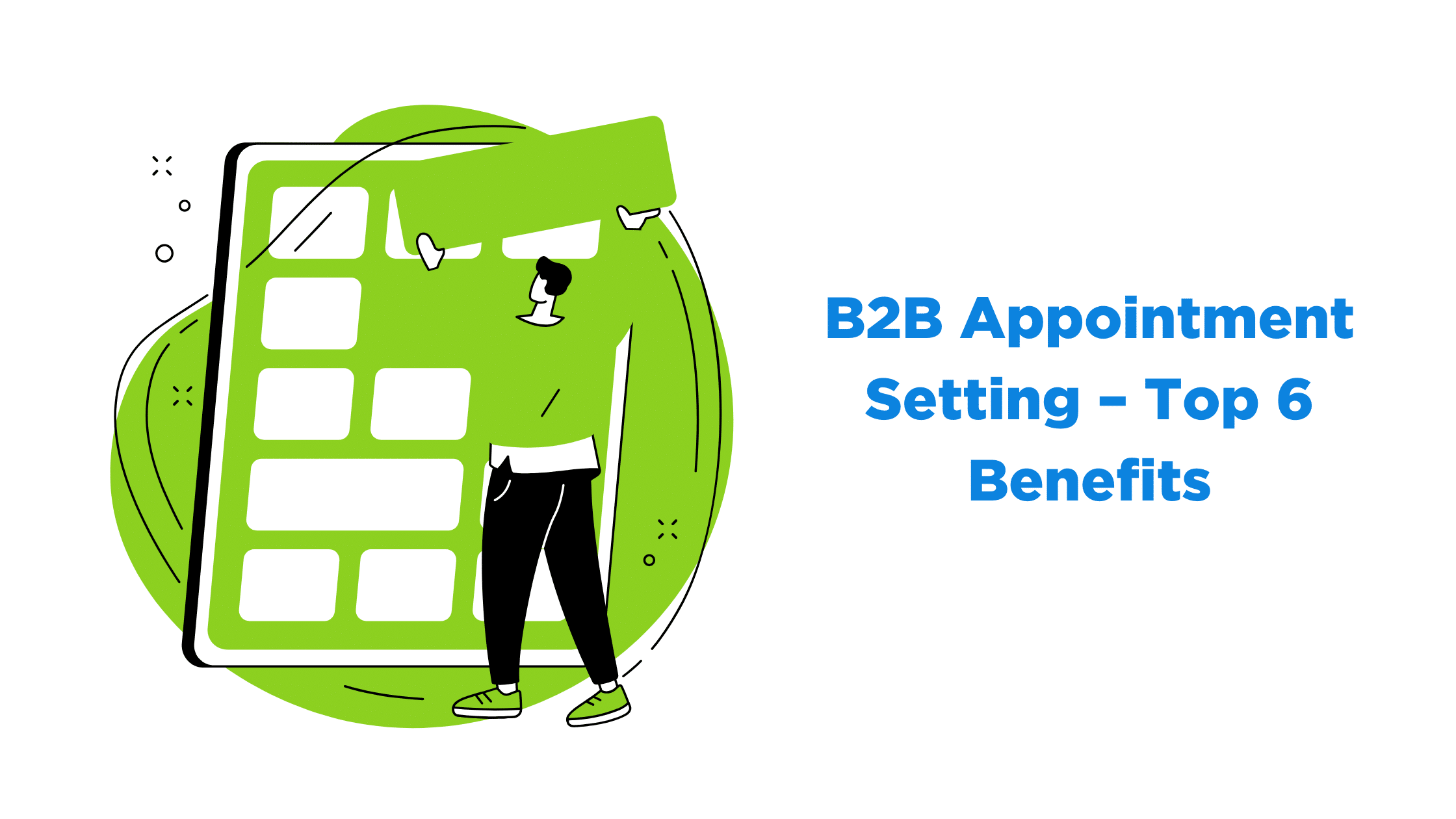 B2B Appointment Setting – Top 6 Benefits
