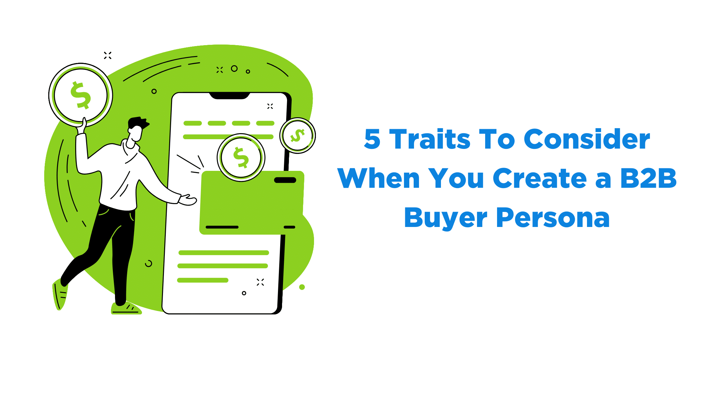 B2B Buyer Persona- 5 Important Traits To Consider