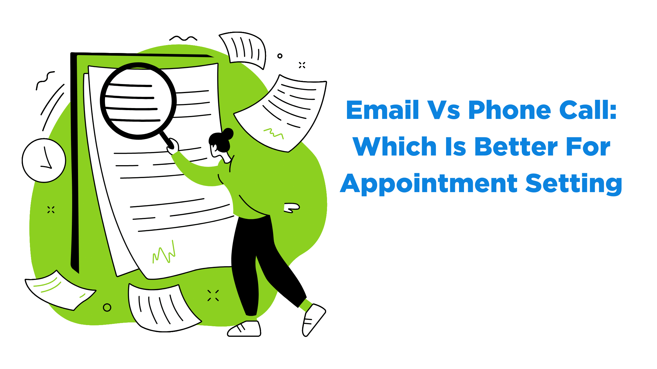 Email Vs Phone Call: Which Is Better For Appointment Setting
