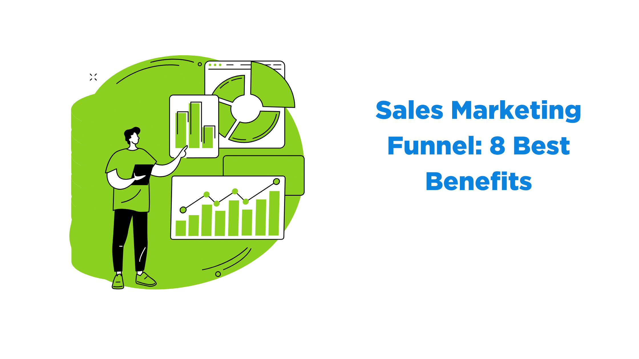 Sales Marketing Funnel: 8 Best Benefits