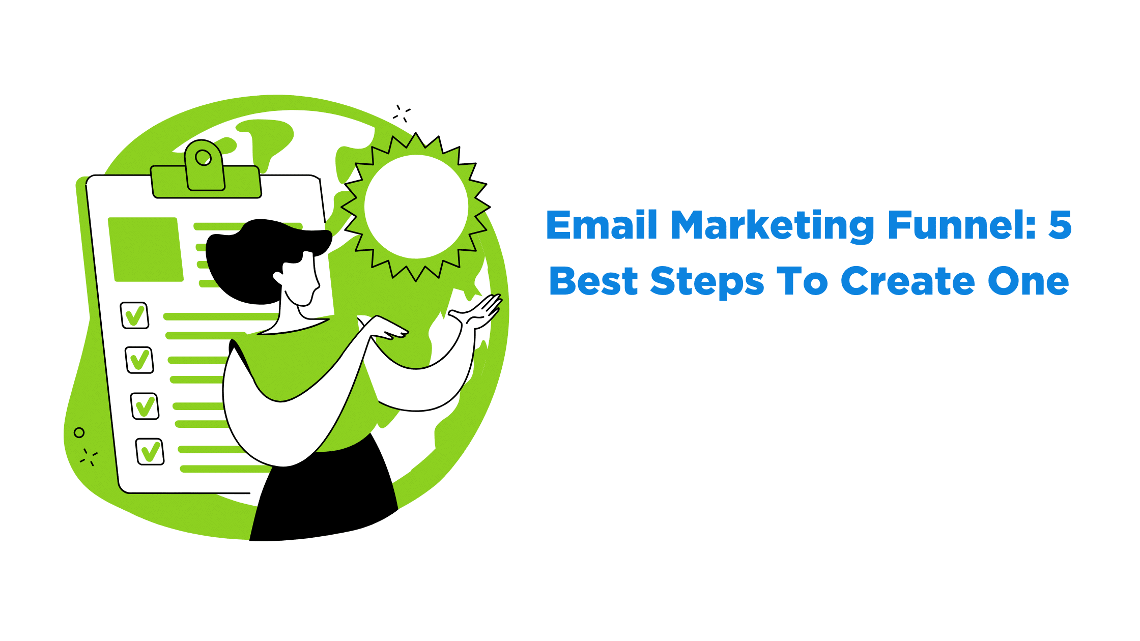Email Marketing Funnel: 5 Best Steps To Create One