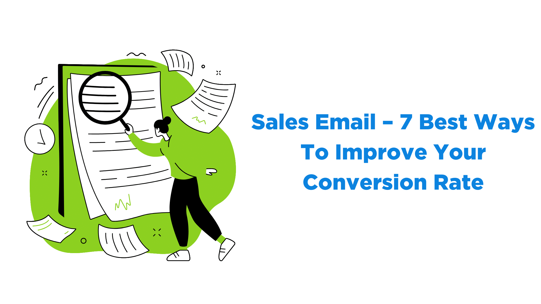 Sales Email – 7 Best Ways To Improve Your Conversion Rate
