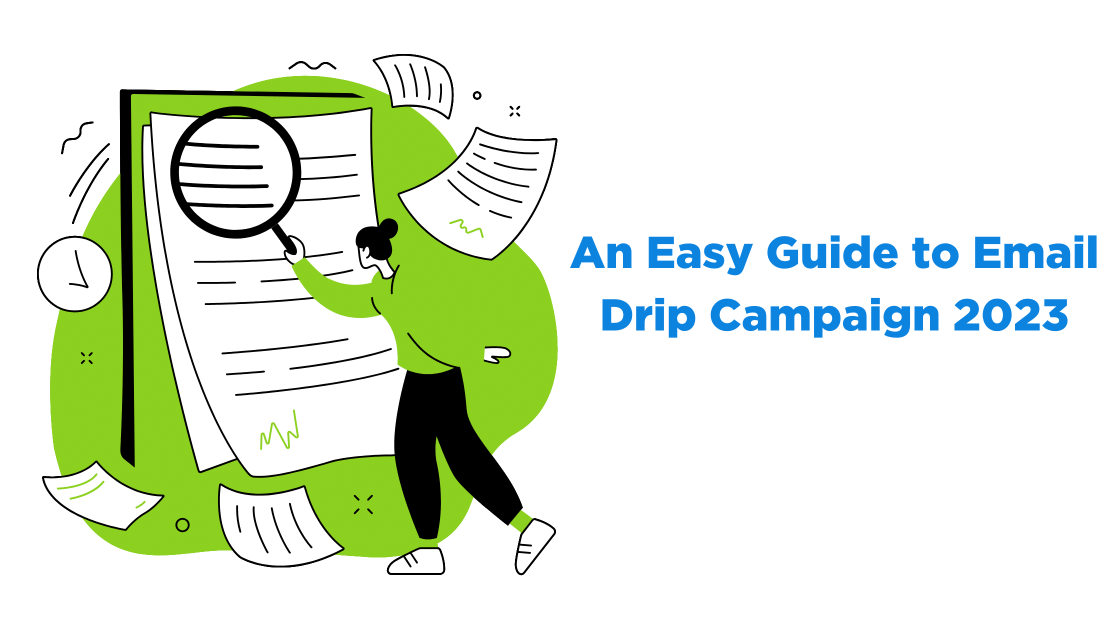 An Easy Guide to Email Drip Campaign