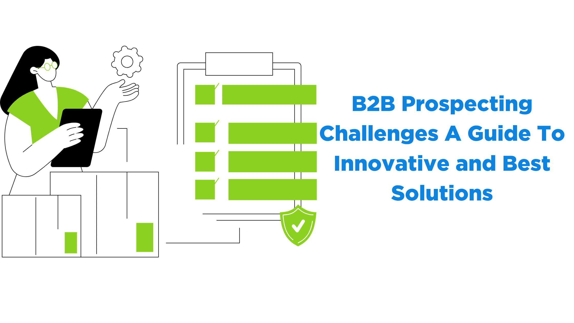 B2B Prospecting Challenges A Guide To Innovative and Best Solutions