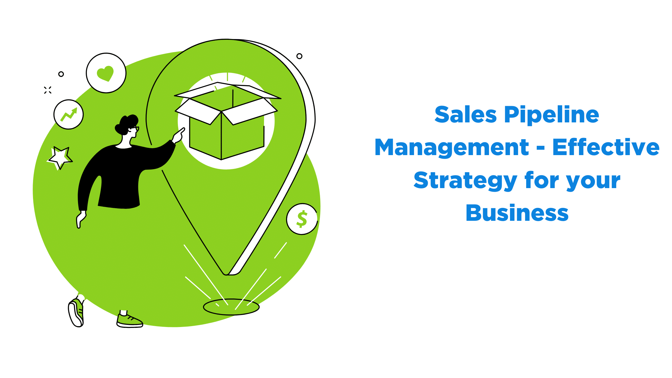 Sales Pipeline Management - Effective Strategy for your Business