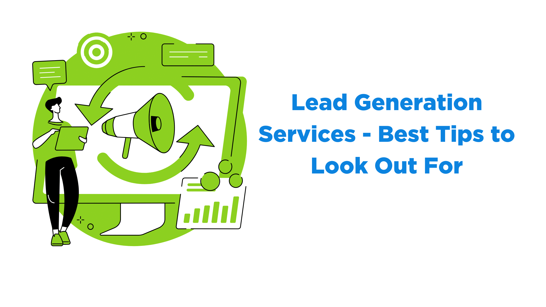 Lead Generation Services - 6 Best Things to Look Out For