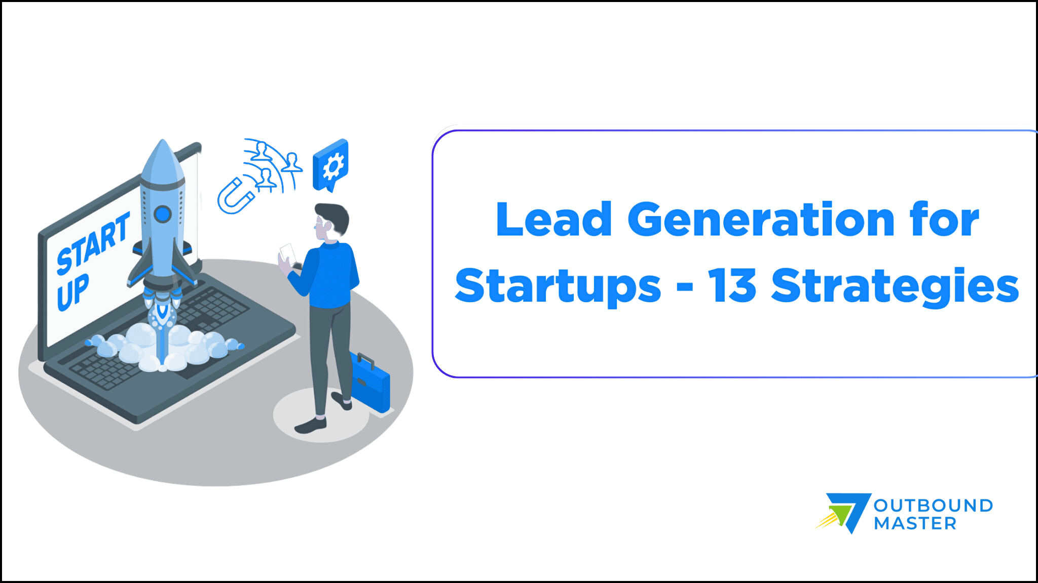 Lead generation strategies for startups