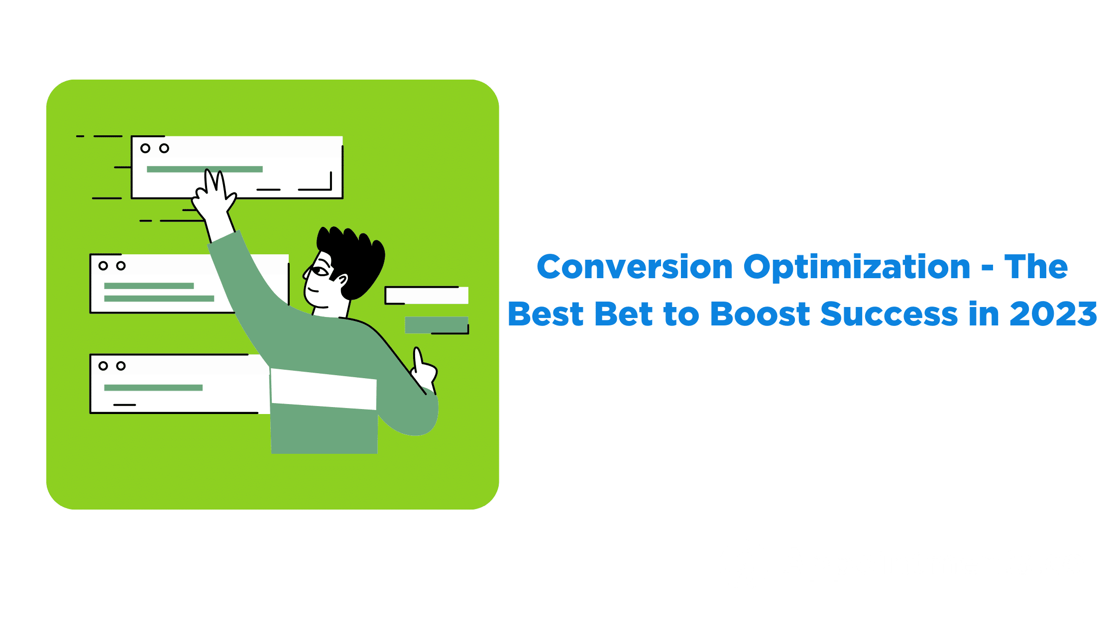 Conversion Optimization - The Best Bet to Boost Success in 2023
