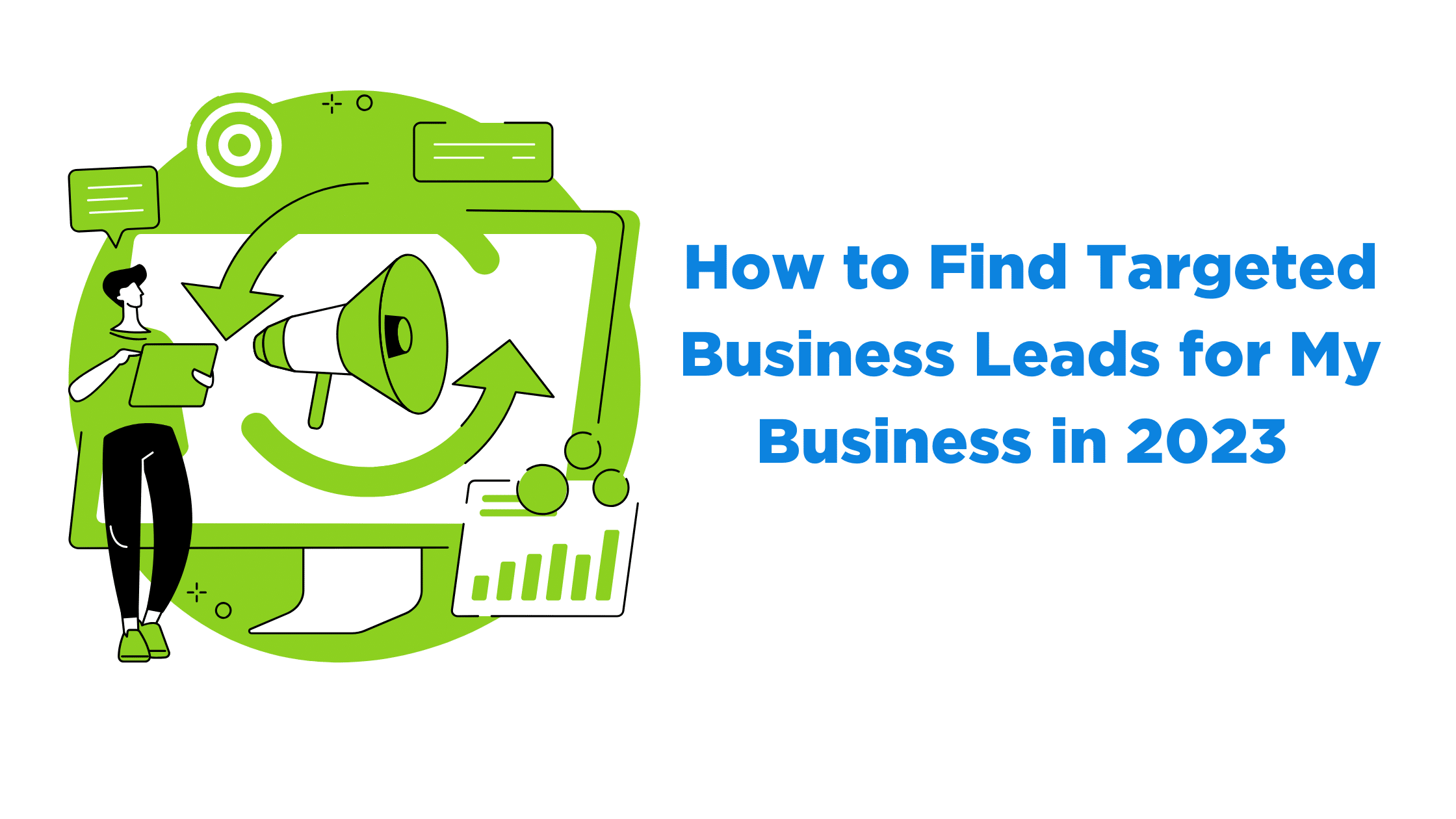 How to Find Targeted Leads for My Business in 2023 