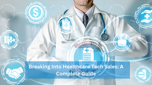 Healthcare Tech Sales