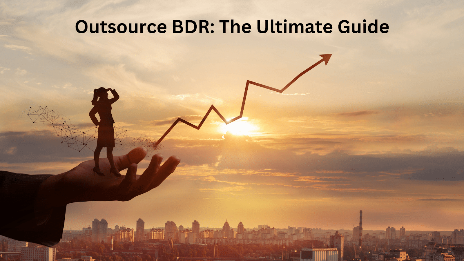 Outsource BDR: The Ultimate Guide
