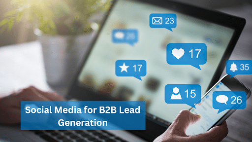 Social Media for B2B Lead Generation