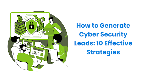 generate cybersecurity leads